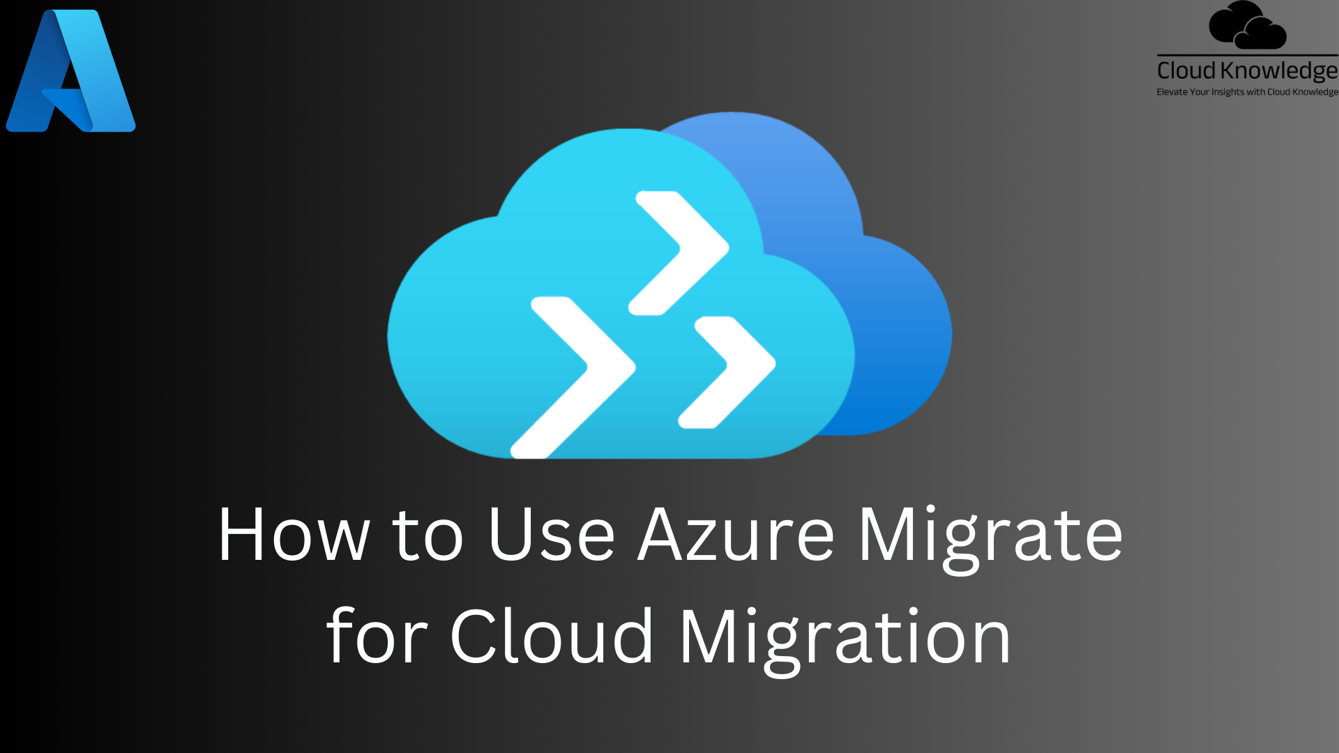 How to Use Azure Migrate for Cloud Migration