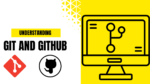 Understanding Git and GitHub