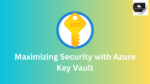 Security with Azure Key Vault