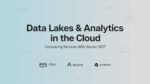 Data lakes and analytics in the cloud_ comparing services across AWS_Azure_GCP