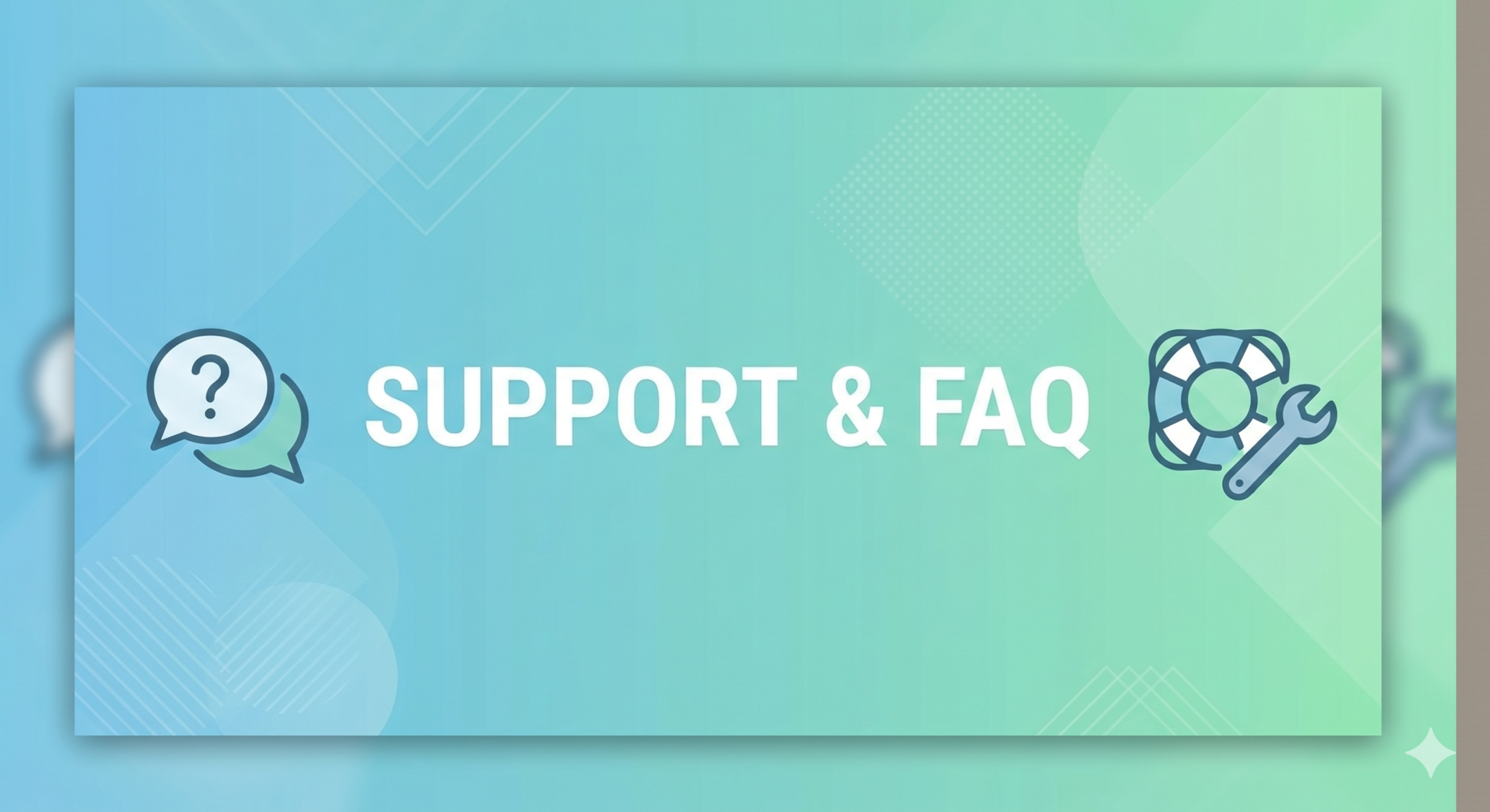 Support and FAQ
