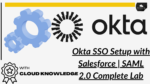 Okta SSO Setup with Salesforce